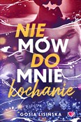 Zobacz : Nie mów do... - Małgorzata Lisińska