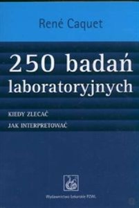Obrazek 250 badań laboratoryjnych Kiedy zlecać jak interpretować