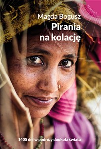 Obrazek Pirania na kolację 1405 dni w podróży dookoła świata