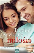 Zobacz : Trudne wyb... - Beata Agopsowicz