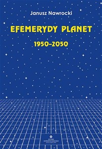 Obrazek Efemerydy planet 1950-2050 wyd. 2021