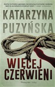 Polska książka : Więcej cze... - Puzyńska Katarzyna