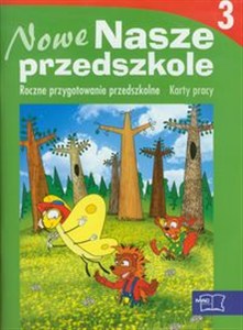 Obrazek Nowe Nasze przedszkole Karty pracy część 3 Roczne przygotowanie przedszkolne