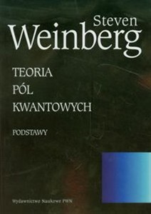 Picture of Teoria pól kwantowych Tom 1 Podstawy