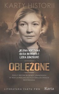 Obrazek Oblężone Piekło 900 dni blokady Leningradu w trzech przejmujących świadectwach przetrwania
