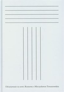 Obrazek Odczytywanie na nowo Rozmowy z Mieczysławem Tomaszewskim