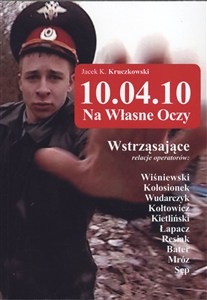 Picture of 10.04.10 − Na własne oczy