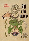 Alchemicy - Gabriel Maciejewski -  Książka z wysyłką do UK