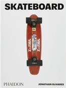 Skateboard... - Jonathan Olivares -  Książka z wysyłką do UK