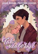Tak miało ... - Julia Żugaj, Przemek Corso -  Książka z wysyłką do UK