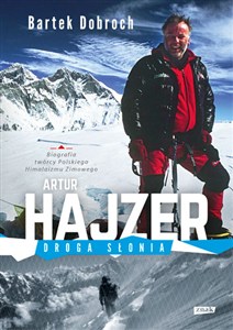 Picture of Artur Hajzer. Droga Słonia /autograf/