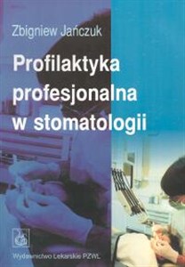 Picture of Profilaktyka profesjonalna w stomatologii