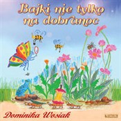 Zobacz : Bajki nie ... - Dominika Wosiak