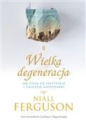 Polska książka : Wielka Deg... - Niall Ferguson