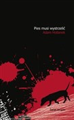 polish book : Pies musi ... - Adam Hollanek