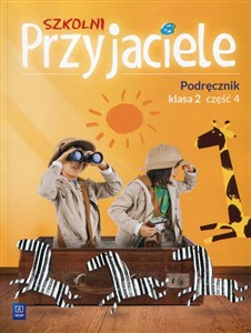 Obrazek Szkolni Przyjaciele 2 Podręcznik Część 4 Szkoła podstawowa