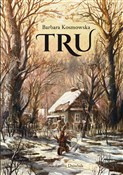 Tru - Barbara Kosmowska -  foreign books in polish 
