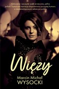 polish book : Więzy - Marcin Michał Wysocki