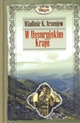 polish book : W Ussuryjs... - Władimir K. Arsenjew