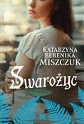 Swarożyc - Katarzyna Berenika Miszczuk -  foreign books in polish 