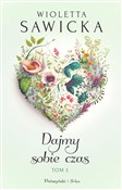 Polska książka : Dajmy sobi... - Wioletta Sawicka