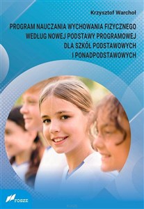 Obrazek Program nauczania wychowania fizycznego według nowej podstawy programowej dla szkół podstawowych i ponadpodstawowych