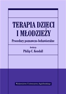 Obrazek Terapia dzieci i młodzieży Procedury poznawczo-behawioralne