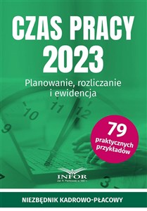 Picture of Czas Pracy 2023 Planowanie, rozliczanie i ewidencja