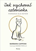 Jak wychow... - Barbara Capponi -  Książka z wysyłką do UK
