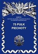 Zobacz : 75 Pułk Pi... - Leszek Szostak