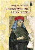 Zobacz : Średniowie... - Jacques Le Goff