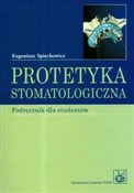 Protetyka ... - Eugeniusz Spiechowicz -  books in polish 
