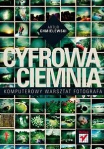 Obrazek Cyfrowa ciemnia Komputerowy warsztat fotografa
