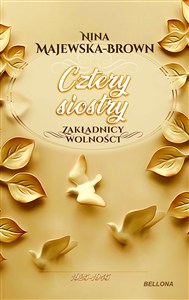 Obrazek Cztery siostry Zakładnicy wolności Tom 2 1925-1945