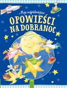 Moje najpi... - Opracowanie Zbiorowe -  Polish Bookstore 