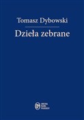 Polska książka : Dzieła zeb... - Tomasz Dybowski