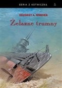 Książka : Żelazne tr... - Herbert A. Werner