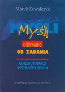 Picture of Myśli oderwane od zadania Geneza dystrakcji i mechanizmy obrony