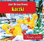 Zobacz : Kaczki - Jan Brzechwa
