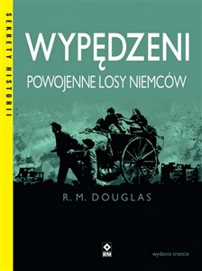 Obrazek Wypędzeni Powojenne losy Niemców