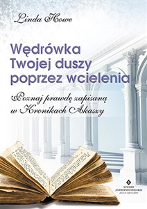 Obrazek Wędrówka Twojej duszy poprzez wcielenia Poznaj prawdę zapisaną w Kronikach Akaszy