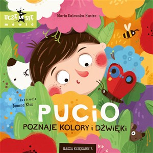 Obrazek Pucio poznaje kolory i dźwięki
