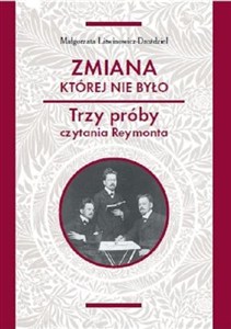 Obrazek Zmiana której nie było Trzy próby czytania Reymonta