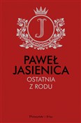 Ostatnia z... - Paweł Jasienica -  Polish Bookstore 