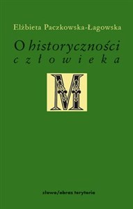 Picture of O historyczności człowieka Studia filozoficzne