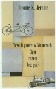 Obrazek Trzech panów w Niemczech (tym razem bez psa)
