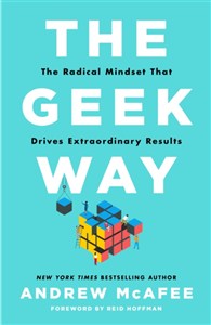 Obrazek The Geek Way: The Radical Mindset That Drives Extraordinary Results