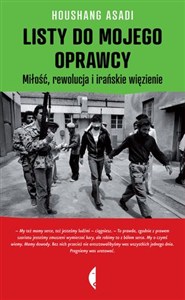 Picture of Listy do mojego oprawcy Miłość, rewolucja i irańskie więzienie