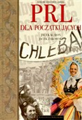Polska książka : PRL DLA PO... - JACEK KUROŃ