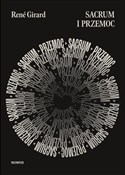 Zobacz : Sacrum i p... - Rene Girard